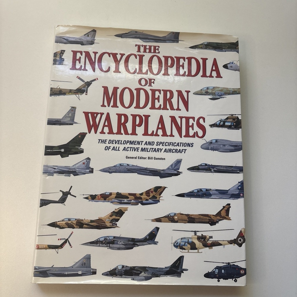 The Encyclopedia of Modern Warplanes Bill Gunston Hardcover Military Aircraft